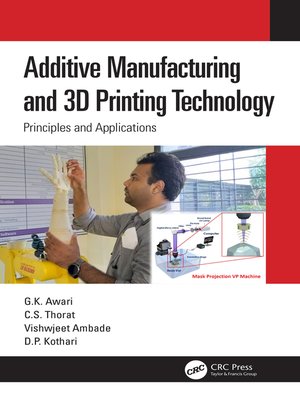 cover image of Additive Manufacturing and 3D Printing Technology